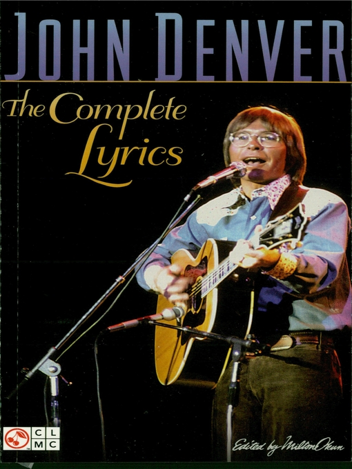 Title details for John Denver--The Complete Lyrics by John Denver - Wait list